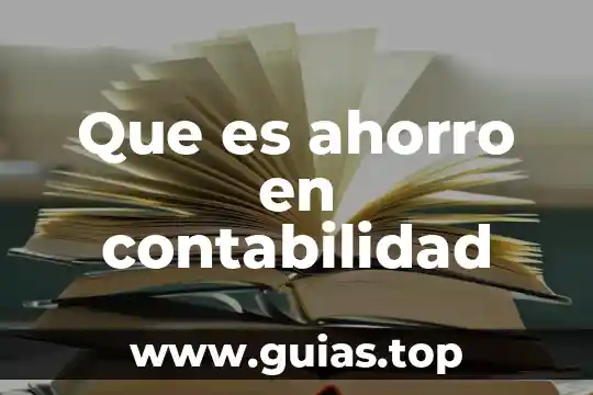 Que es un sistema de ahorro de agua 3 Que es ahorro en contabilidad