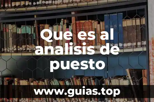 Dinero puesto en una cuenta bancaria que es 6 Que es al analisis de puesto