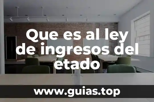 Que es ley concepto de fisica 5 Que es al ley de ingresos del etado