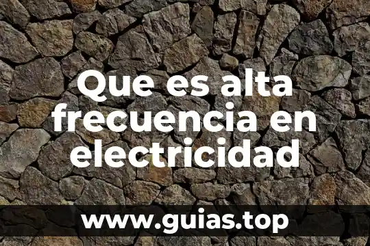 Que es un variadores de frecuencia tipos 5 Que es alta frecuencia en electricidad