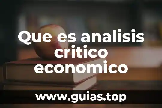 Que es el pensamiento crítico social 8 Que es analisis critico economico