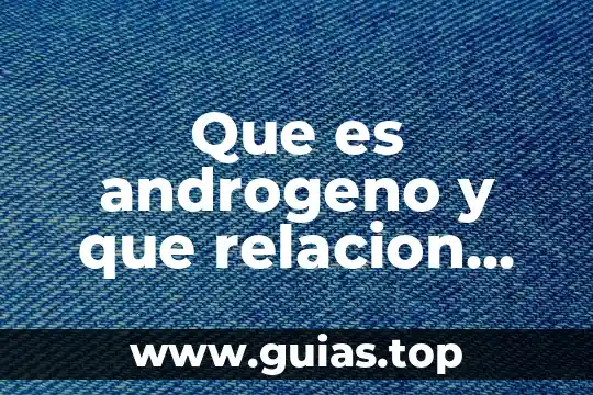 Que es ser indepéndiente 6 Que es androgeno y que relacion tiene con magia