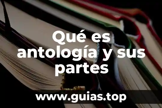 Las partes de la flor que es el pétalo 3 Qué es antología y sus partes