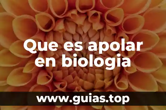 Que es endolinfa biologia 8 Que es apolar en biologia