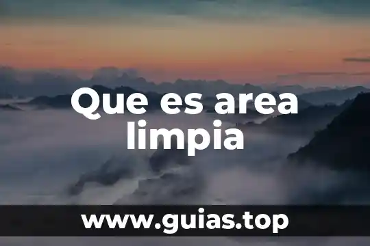 Que es soñar albercas con agua limpia 7 Que es area limpia