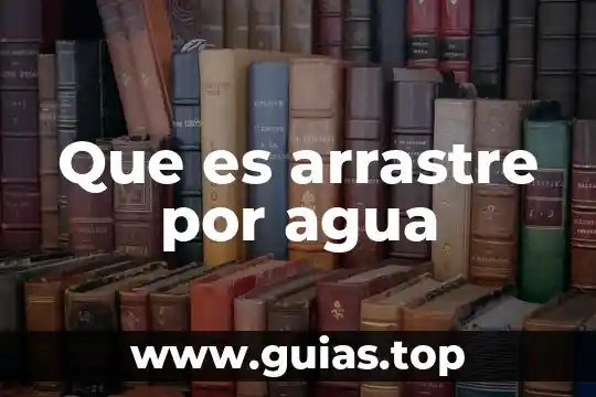 Qué es una afanadora en México 5 Que es arrastre por agua