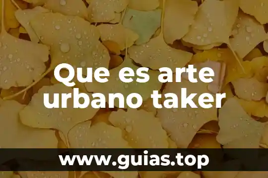 Tipos de paisaje urbano que es 5 Que es arte urbano taker