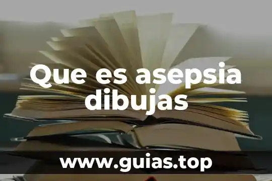 Qué es paradigma en f.c-e 6 Que es asepsia dibujas