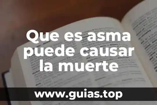 Que es en causar 5 Que es asma puede causar la muerte