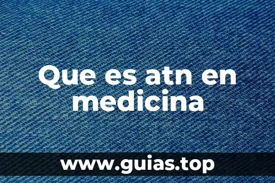 Qué es la medicina señalítica 6 Que es atn en medicina