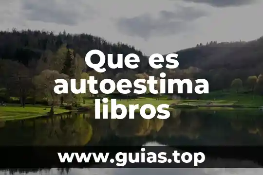 Que es autoestima rticulo cientifico 7 Que es autoestima libros
