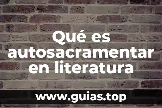 Qué es sujeto compuesto en literatura 4 Qué es autosacramentar en literatura