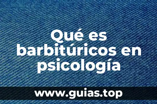 Qué es la psicología en habilidad virtual 7 Qué es barbitúricos en psicología