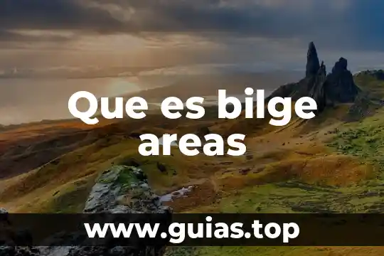 Que es enfatizar areas de acuerdo 5 Que es bilge areas