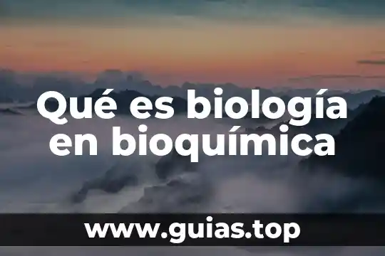 Para que es la prueba bioquimica mio 8 Qué es biología en bioquímica