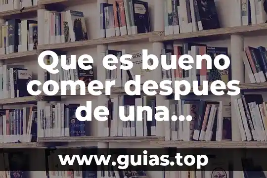 Qué es lo mejor de comer después de donar sangre 5 Que es bueno comer despues de una indigestion