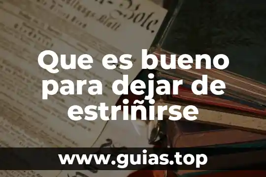 Que es mejor dejar agua con etiqueta o no 6 Que es bueno para dejar de estriñirse