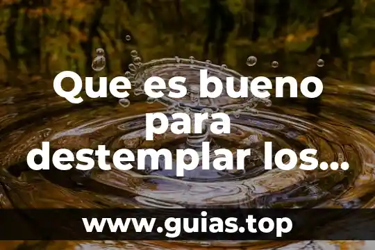 Que es bueno para la e oria 7 Que es bueno para destemplar los dientes