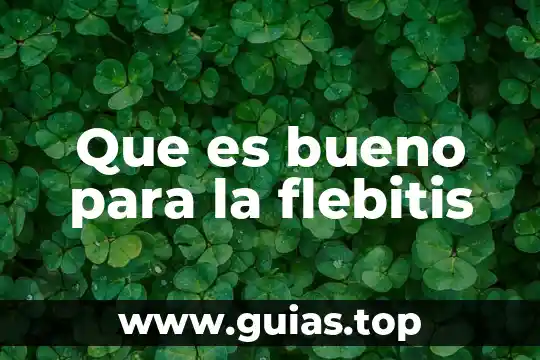 Que es bueno para recuperar el sueño 4 Que es bueno para la flebitis