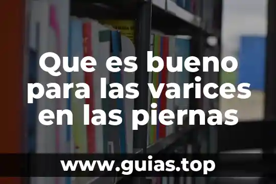 Que es bueno para recuperar el sueño 8 Que es bueno para las varices en las piernas