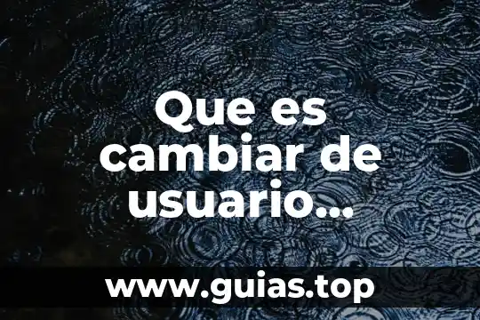 Que es cambiar pesamientos 3 Que es cambiar de usuario bancomer