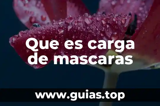 Que es una carga de tesado 6 Que es carga de mascaras