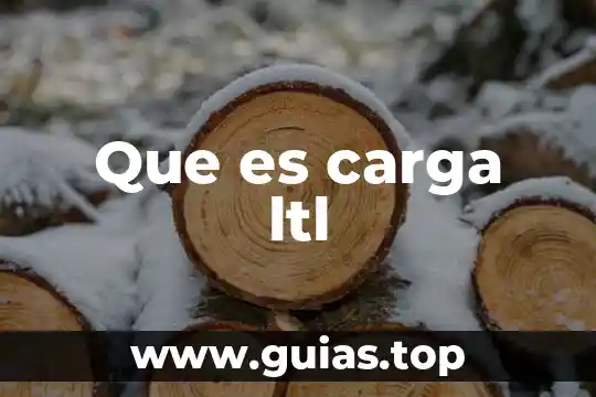 Que es una carga de tesado 3 Que es carga ltl