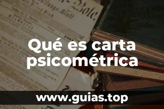 Que es una carta poder y su estructura 3 Qué es carta psicométrica