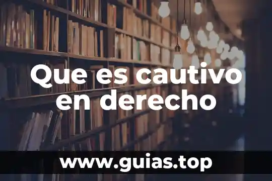 Qué es el derecho griego 5 Que es cautivo en derecho