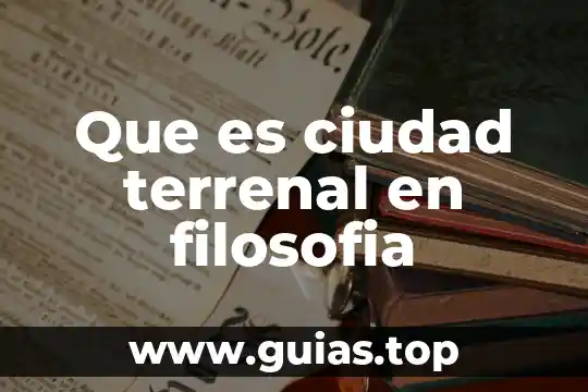 Que es el ser como sustantivo filosofia 5 Que es ciudad terrenal en filosofia