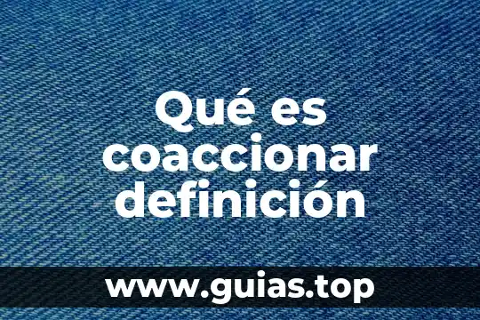 Que es ideograma definicion 8 Qué es coaccionar definición