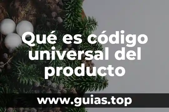Que es un codigo de reclamo 4 Qué es código universal del producto