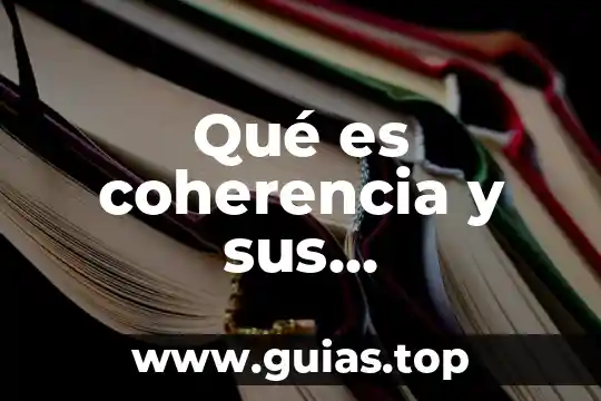 Que es coherencia en un proyecto 3 Qué es coherencia y sus mecanismos