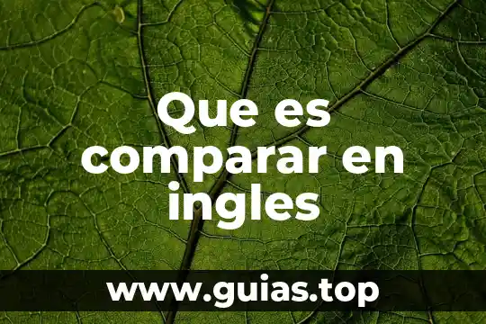 Alcalinización en la sangre qué es 4 Que es comparar en ingles
