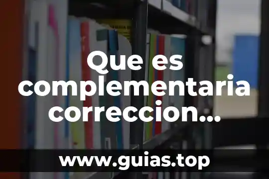 Aclaración fiscal que es 8 Que es complementaria correccion fiscal