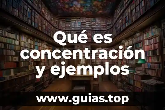 Que es ser persona en potencia 8 Qué es concentración y ejemplos