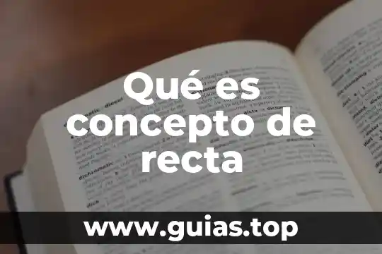 Concepto y finalidad de lo que es una intervención quirúrgica 4 Qué es concepto de recta
