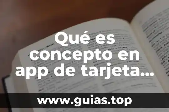Computar que es 5 Qué es concepto en app de tarjeta de crédito