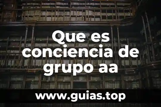 Que es la autoevaluacion de conciencia personal 7 Que es conciencia de grupo aa