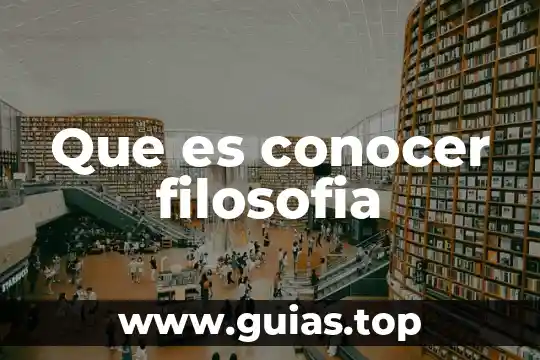 Que es naturalismo en filosofía 3 Que es conocer filosofia