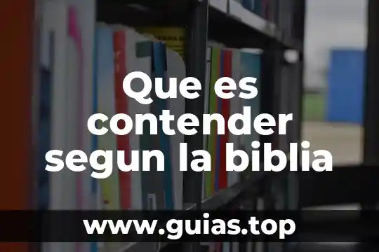 Que es ser un ministro segun la biblia 7 Que es contender segun la biblia