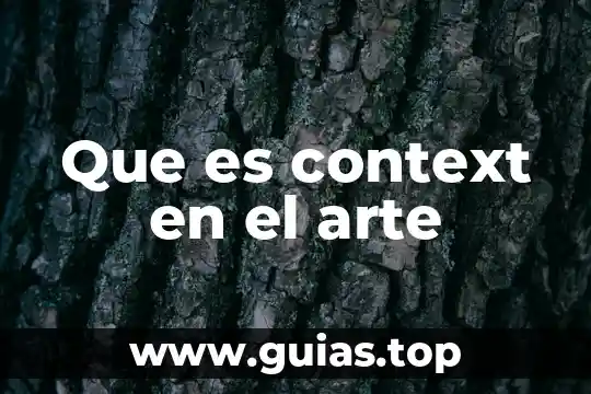 Que es copy del arte 8 Que es context en el arte