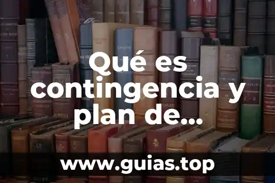 Que es la toma de agua 6 Qué es contingencia y plan de contingencia