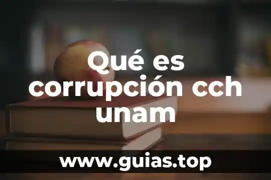 Que es genotipo unam 7 Qué es corrupción cch unam