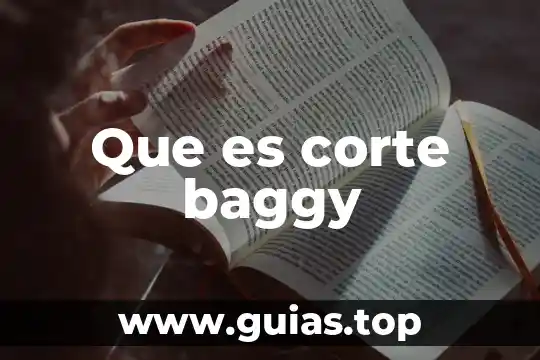 Que es corte a y corte b 5 Que es corte baggy