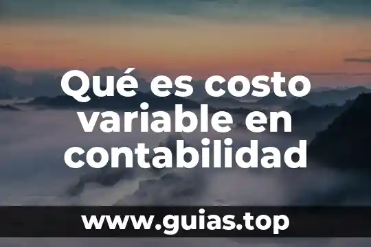 Que es el costo de ventas y como se calcula 7 Qué es costo variable en contabilidad