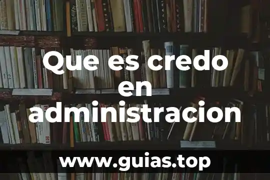 Que es el empirismo en la administracion y sus caracteristicas 5 Que es credo en administracion