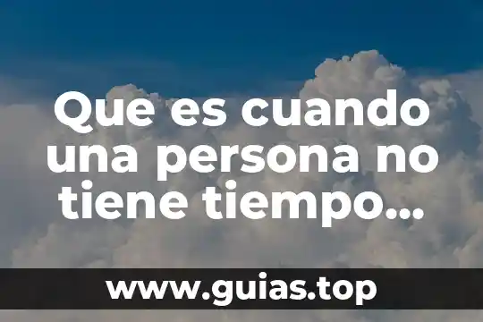 Que es lo que sale cuando hacer split bota agua 5 Que es cuando una persona no tiene tiempo para ti