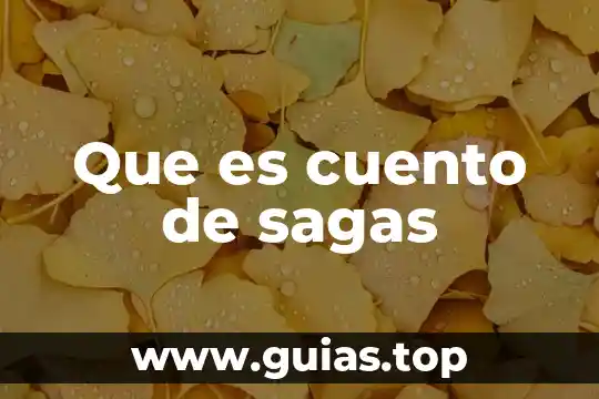 Que es cuento en prosa 3 Que es cuento de sagas