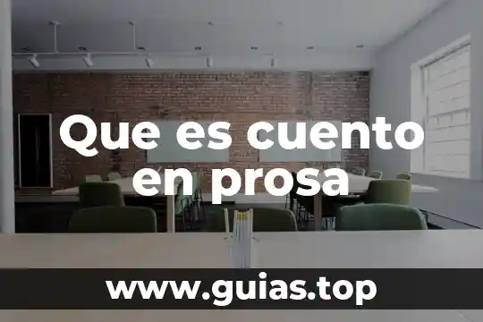 Que es cuento de sagas 3 Que es cuento en prosa